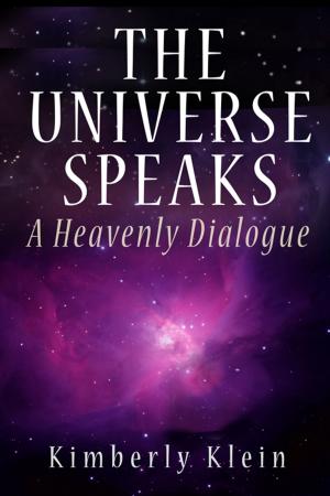 Cover of the book The Universe Speaks: A Heavenly Dialogue by Jerry McDaniel