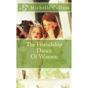 Cover of the book The Friendship Dance Of Women by Mitch Horowitz