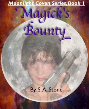 Cover of the book Magick's Bounty by Loni Lynne