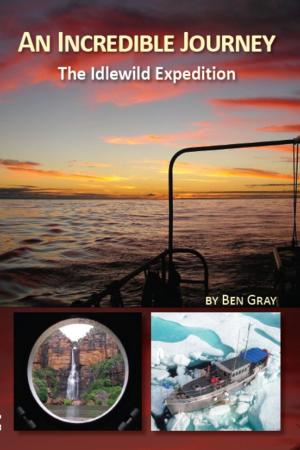 Cover of An Incredible Journey: The Idlewild Expedition
