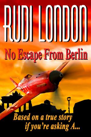 Book cover of No Escape From Berlin