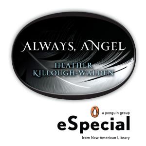 Cover of the book Always, Angel by J.R. Ward