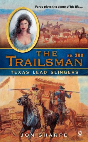 Cover of the book The Trailsman #360 by Jillian Hunter