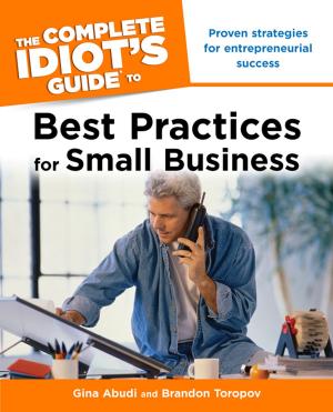 Book cover of The Complete Idiot's Guide to Best Practices for Small Business