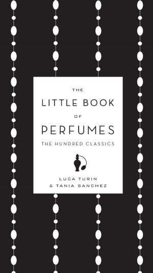 Cover of the book The Little Book of Perfumes by Randy Striker, Randy Wayne White