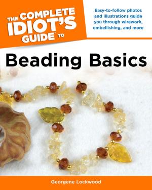 Cover of the book The Complete Idiot's Guide to Beading Basics by Linda Rhodes PhD
