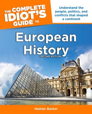 Cover of the book The Complete Idiot's Guide to European History, 2nd Edition by DK Travel