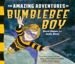 Cover of the book The Amazing Adventures of Bumblebee Boy by Penguin Young Readers
