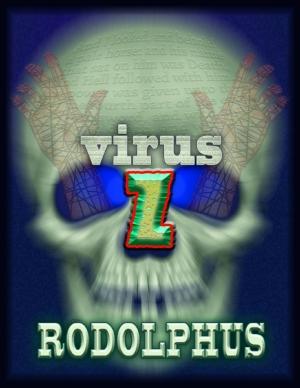 Cover of the book Virus Z: Beginning of the End by Bradley Jarvis