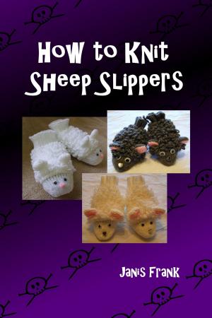 Cover of the book How to Knit Sheep Slippers by Janis Frank