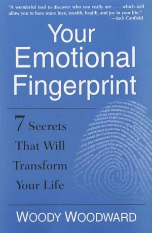 Cover of the book Your Emotional Fingerprint by Dr. William Wilbanks