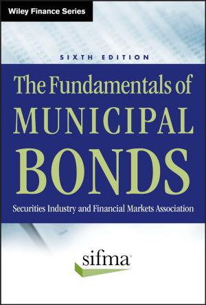 Cover of the book The Fundamentals of Municipal Bonds by Vijay Kumar Thakur, Manju Kumari Thakur