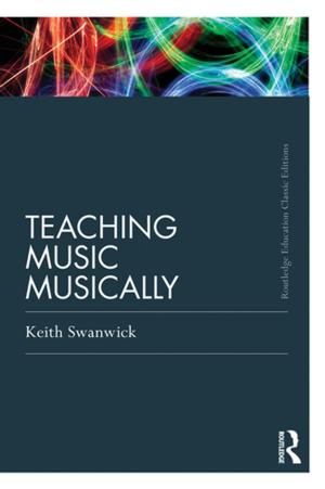 Cover of the book Teaching Music Musically (Classic Edition) by Liliane Haegeman, Herman Wekker
