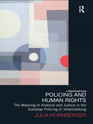 Cover of the book Policing and Human Rights by Carol Scott Leonard, David Pitt-Watson