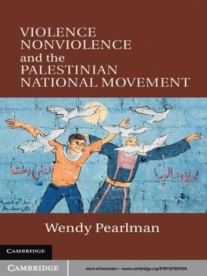 Cover of the book Violence, Nonviolence, and the Palestinian National Movement by Christopher A. Baron