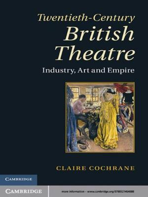 Cover of the book Twentieth-Century British Theatre by William Shakespeare