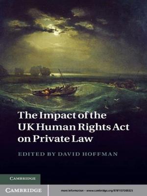 Cover of the book The Impact of the UK Human Rights Act on Private Law by Philip L. Reynolds
