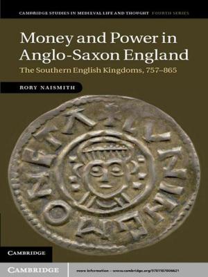 Cover of the book Money and Power in Anglo-Saxon England by Olga Fischer, Hendrik De Smet, Wim van der Wurff