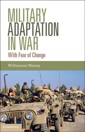 Cover of the book Military Adaptation in War by Anthony E. Boardman, David H. Greenberg, Aidan R. Vining, David L. Weimer
