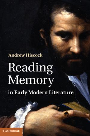 Cover of the book Reading Memory in Early Modern Literature by Chun Peng