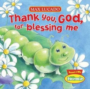 Cover of the book Thank You, God, For Blessing Me by Joy Marie, T. J. Mills