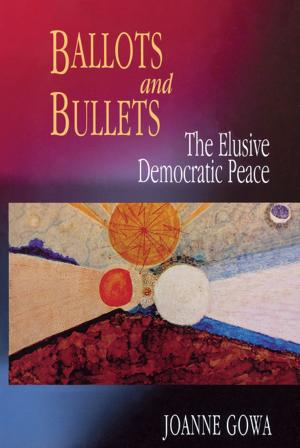 Cover of the book Ballots and Bullets by 