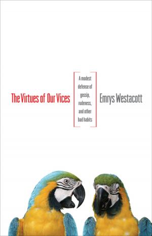 Cover of the book The Virtues of Our Vices by Northrop Frye