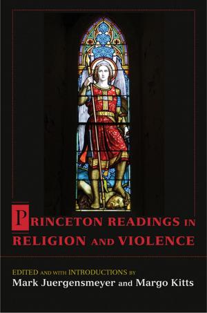 Cover of the book Princeton Readings in Religion and Violence by Robert Wuthnow