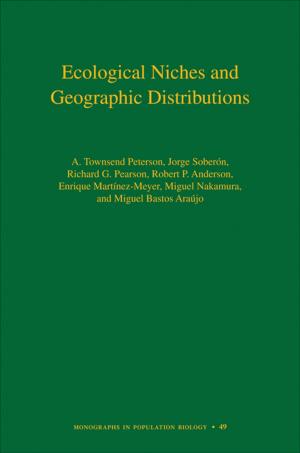 Cover of the book Ecological Niches and Geographic Distributions (MPB-49) by Amy J. Binder