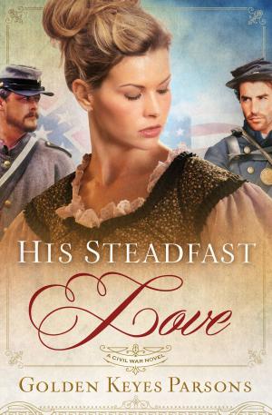 Cover of the book His Steadfast Love by Senator Tom Coburn, John Hart