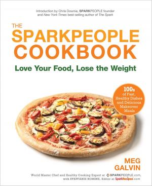 Cover of the book The Sparkpeople Cookbook by Sonia Choquette, Ph.D.