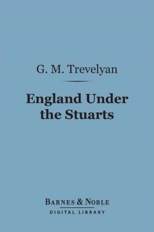 Cover of the book England Under the Stuarts (Barnes & Noble Digital Library) by Leo Tolstoy