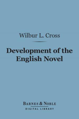 Cover of the book The Development of the English Novel (Barnes & Noble Digital Library) by R. W. Church