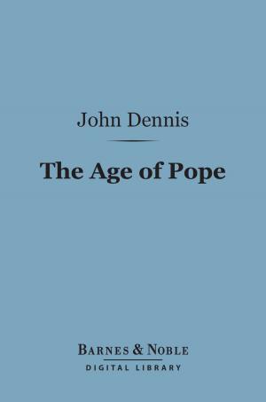 Cover of the book The Age of Pope (Barnes & Noble Digital Library) by Matthew Arnold