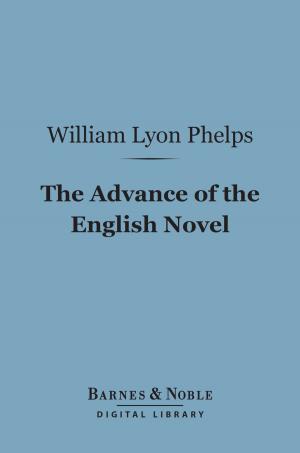 Cover of the book The Advance of the English Novel (Barnes & Noble Digital Library) by Valeria Santoleri