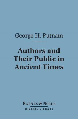 Book cover of Authors and Their Public in Ancient Times (Barnes & Noble Digital Library)