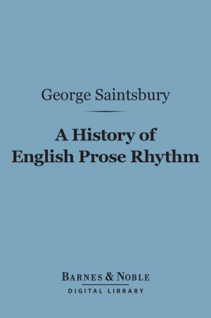 Cover of the book A History of English Prose Rhythm (Barnes & Noble Digital Library) by Thomas H. Huxley