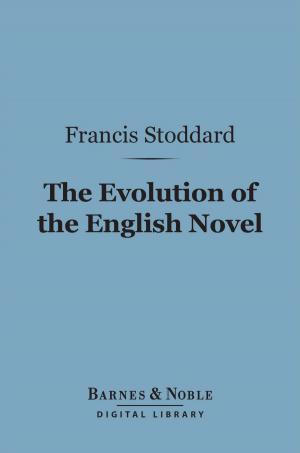 Cover of the book The Evolution of the English Novel (Barnes & Noble Digital Library) by Hamlin Garland