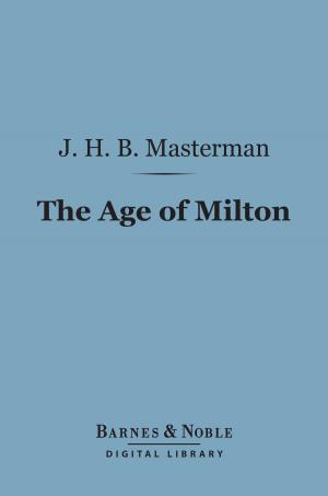 Cover of the book The Age of Milton (Barnes & Noble Digital Library) by John Cowper Powys, Llewelyn Powys