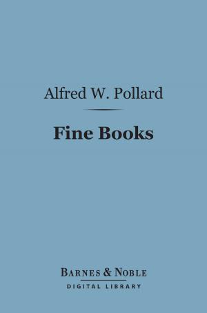 Cover of the book Fine Books (Barnes & Noble Digital Library) by Millicent Garrett Fawcett
