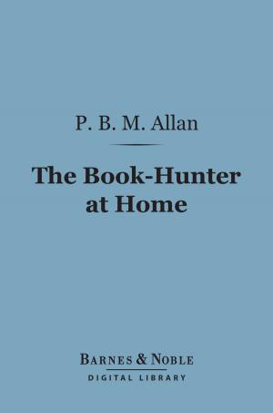 Cover of the book The Book-Hunter at Home (Barnes & Noble Digital Library) by Bertrand Russell