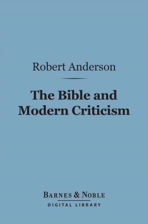 Cover of the book The Bible and Modern Criticism (Barnes & Noble Digital Library) by Richard Harding Davis