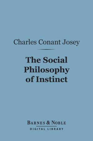 Book cover of The Social Philosophy of Instinct (Barnes & Noble Digital Library)