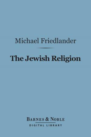 bigCover of the book The Jewish Religion (Barnes & Noble Digital Library) by 