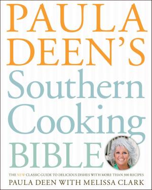 Cover of the book Paula Deen's Southern Cooking Bible by Bob Dylan, Barry Feinstein