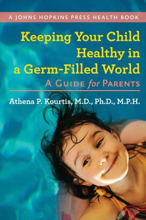 Book cover of Keeping Your Child Healthy in a Germ-Filled World