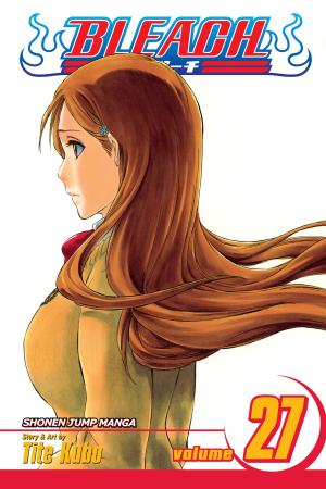 Cover of the book Bleach, Vol. 27 by Aya Shouoto