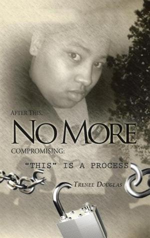 Cover of the book After This, No More Compromising by Raymond Peter Stone