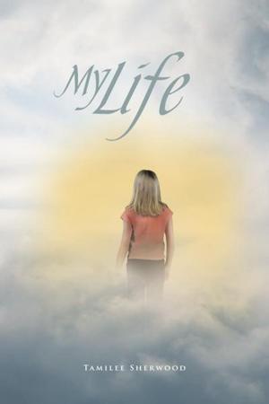 Cover of the book My Life by Patricia Cruzan, Gloria Solly