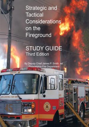 Cover of the book Strategic and Tactical Considerations on the Fireground Study Guide by Harrison I. Enudi
